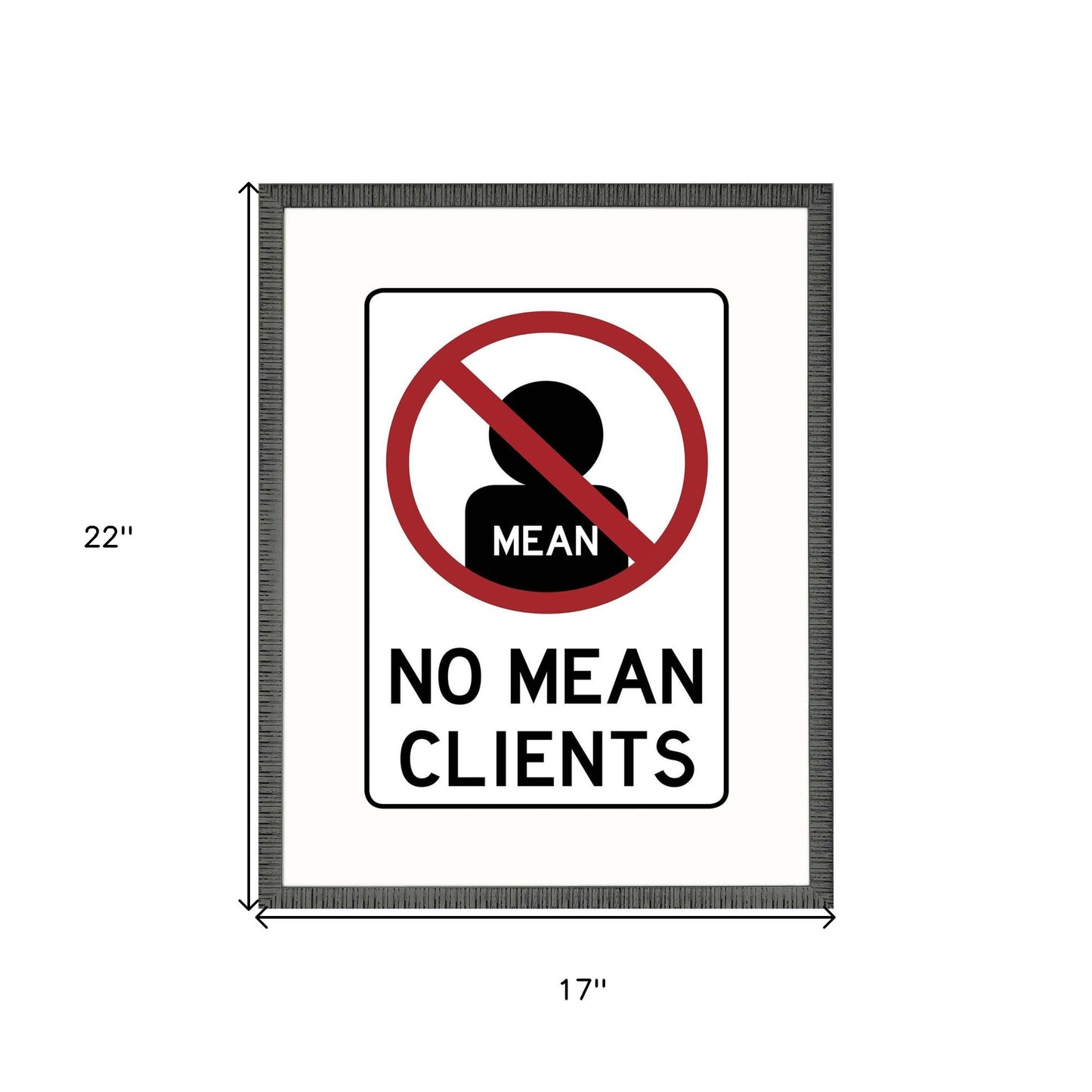 No Mean Clients Framed Art Black Picture Frame Print Wall Art