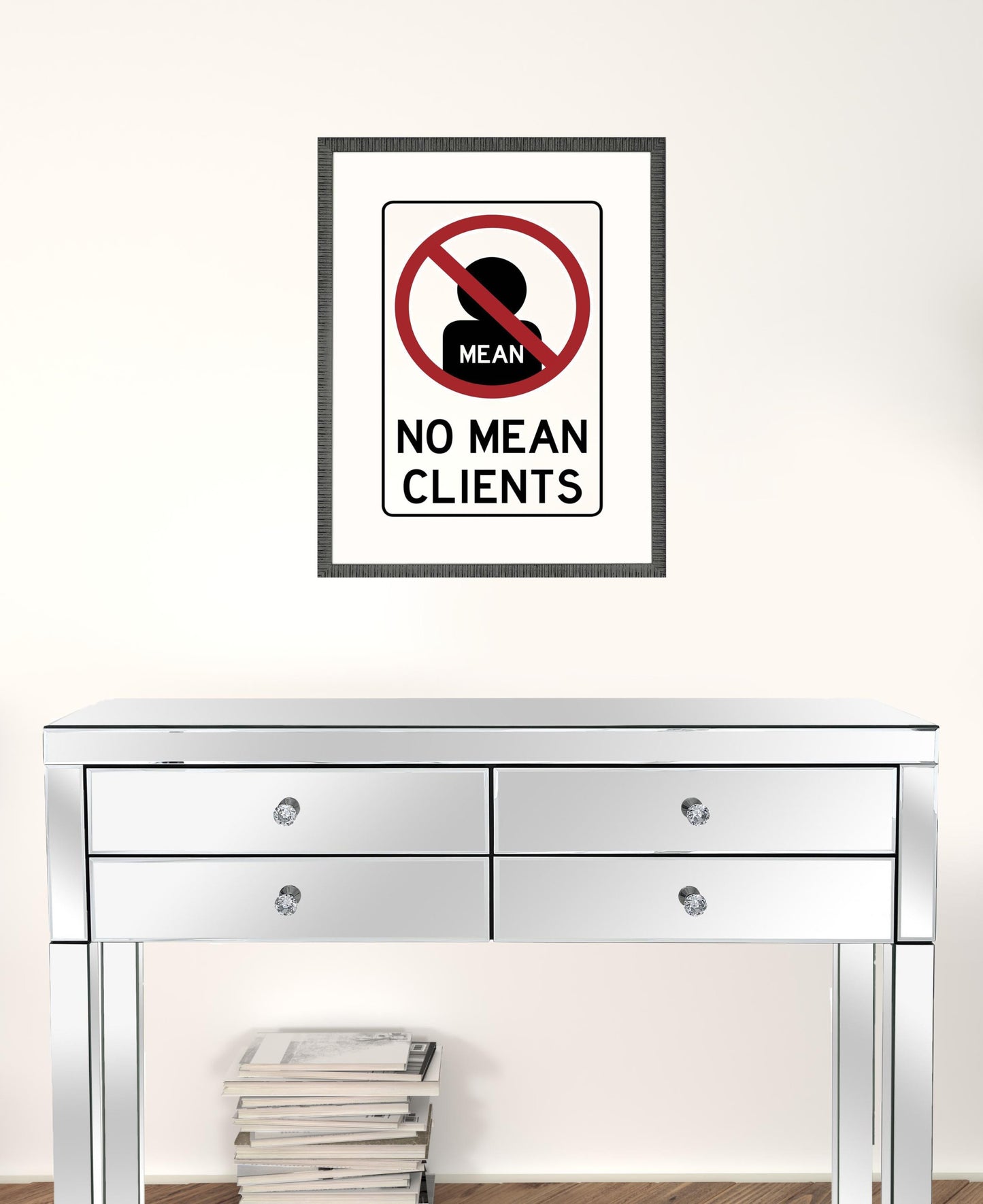 No Mean Clients Framed Art Black Picture Frame Print Wall Art